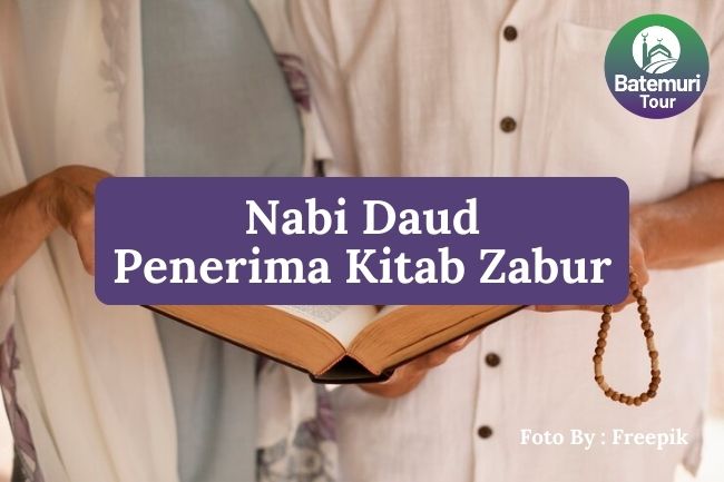 Inilah Nabi Daud Sang Penerima Kitab Zabur